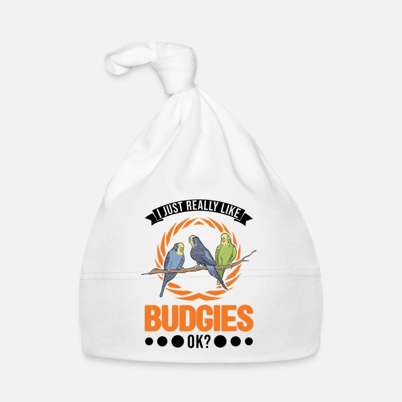I just really like Budgies Budgies Budgie Parakeet Organic Baby Cap