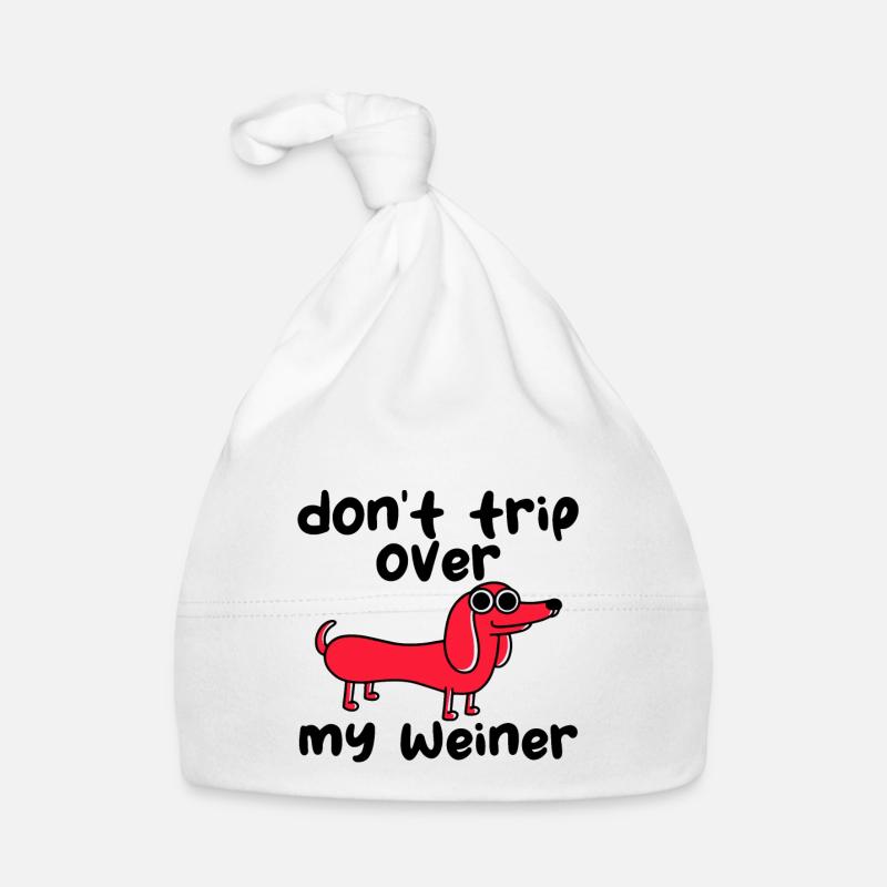 Don't Trip Over My Weiner Organic Baby Cap