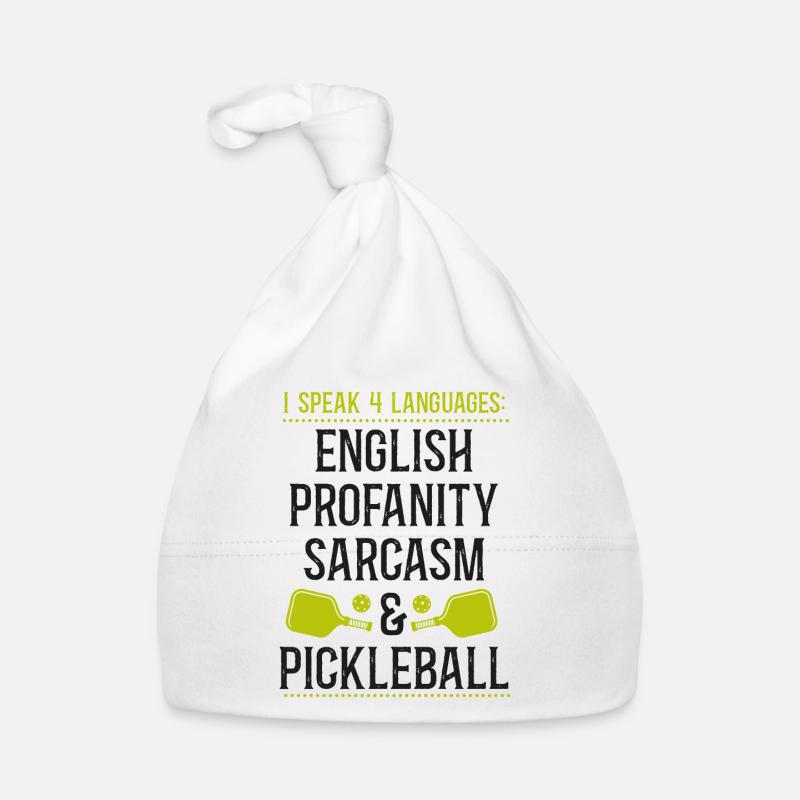 Pickleball I Speak 4 Languages Organic Baby Cap