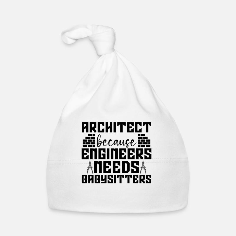 Architect Because Enigneers Needs Job Architects Baby Bio-Mütze