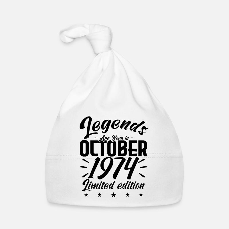 LEGENDS ARE BORN IN OCTOBER 1974 anniversary gift Bonnet bio Bébé