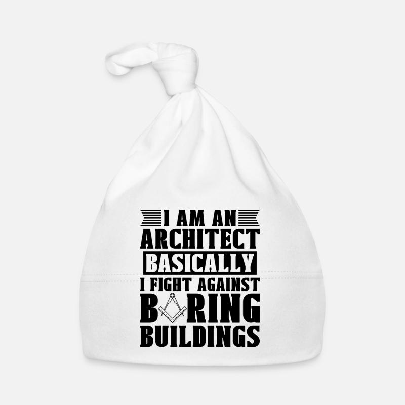 Architecture Building I Am An Architect Basically Baby Bio-Mütze