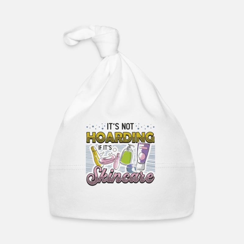 It's not hoarding if it's skin care. Organic Baby Cap