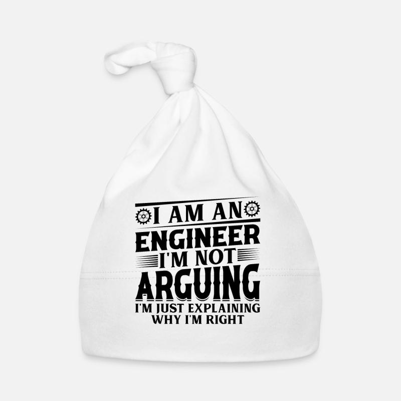 Engineer I Am An Engineer I'm Not Arguing Funny En Organic Baby Cap