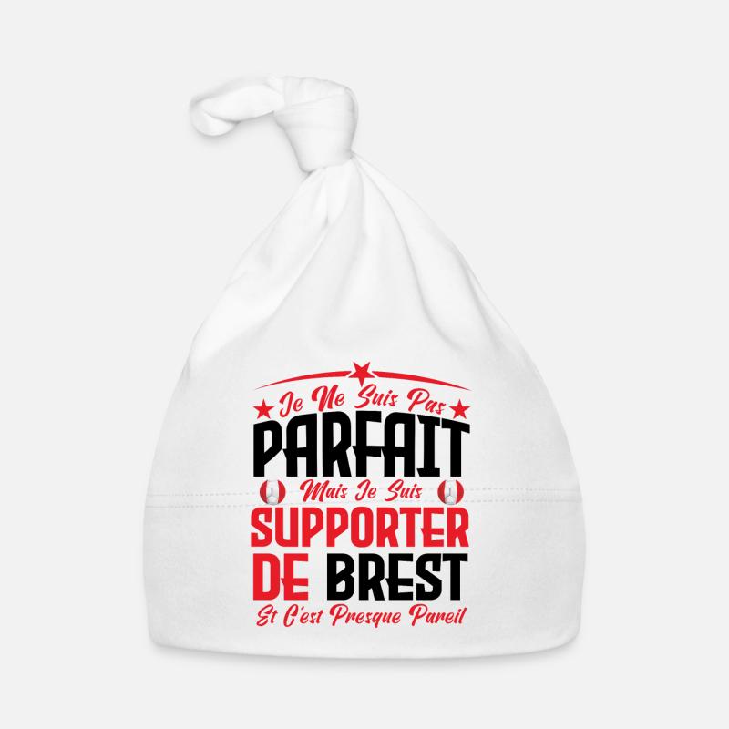 je ne suis pas parfait, supporteur de Brest. - Bonnet bio Bébé - blanc