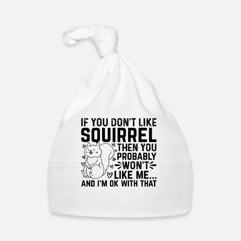 Squirrel Lover Squirrel Owner - Funny Squirrel Baby Bio-Mütze