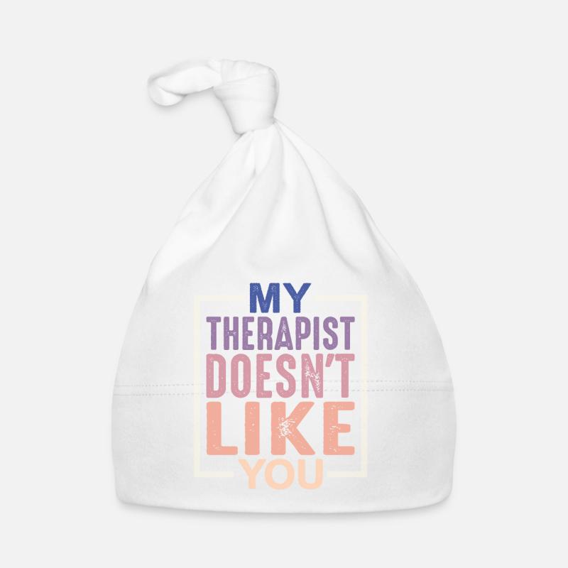 My Therapist Doesn't Like You Baby Bio-Mütze