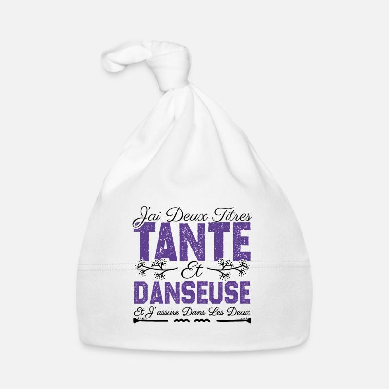 J'ai deux titres tante et Danseuse. Cadeau . Bonnet bio Bébé