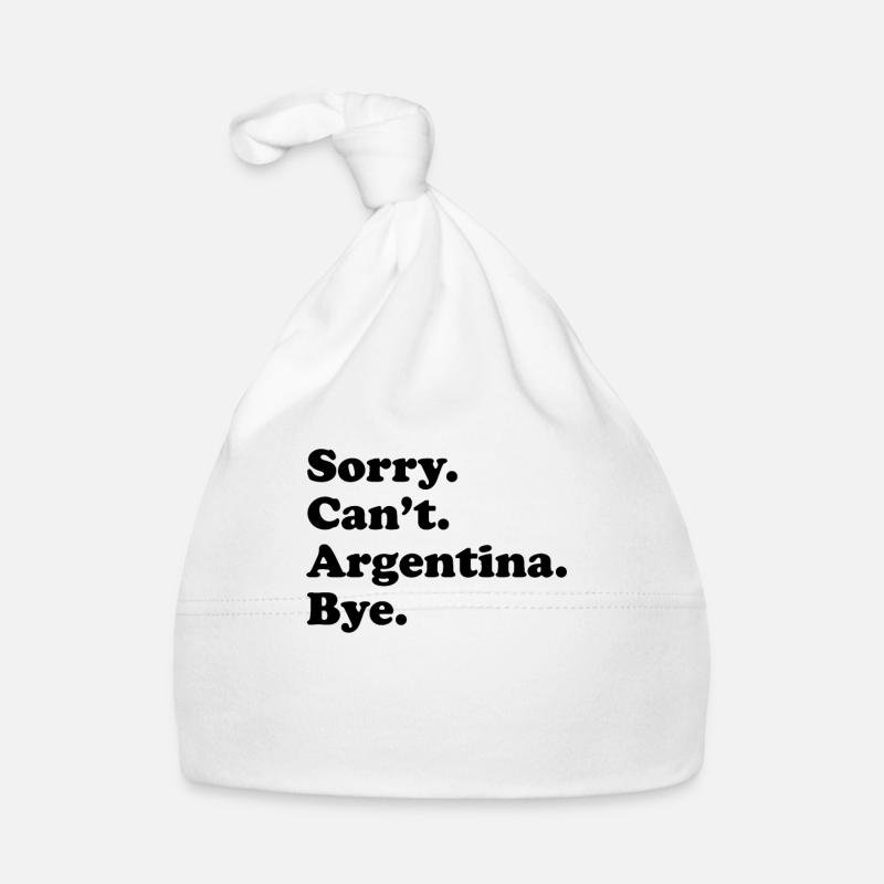 Sorry Can’t Bye - Argentine Bonnet bio Bébé