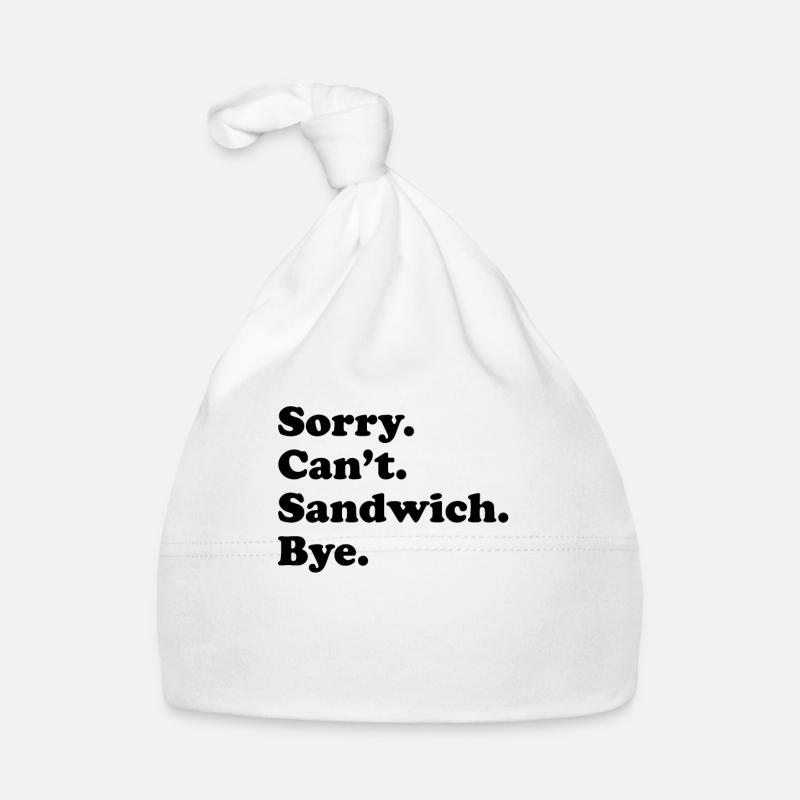 Sorry Can’t Bye - Sandwich Bonnet bio Bébé