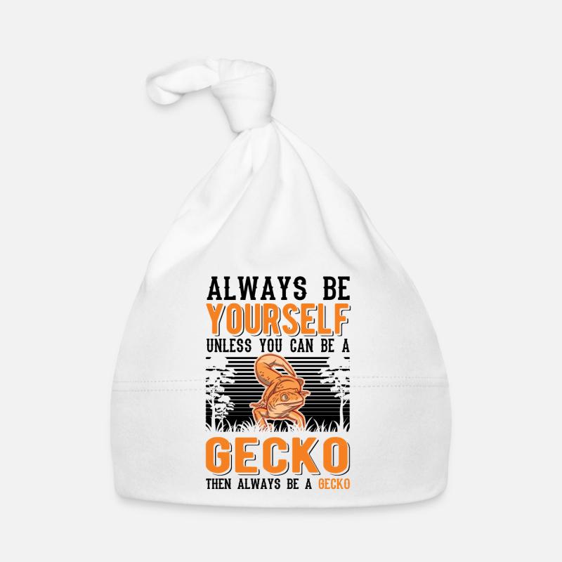 Always be yourself Unless you can be a Gecko Baby Bio-Mütze