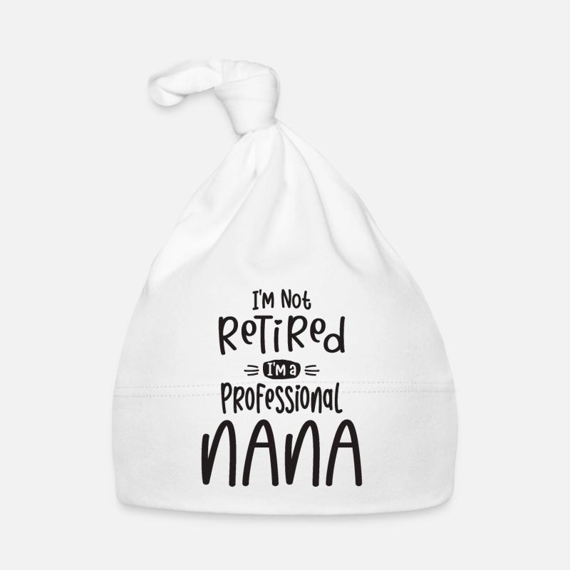 Ich bin nicht im Ruhestand Ich bin ein Profi Nana - Oma Baby Bio-Mütze