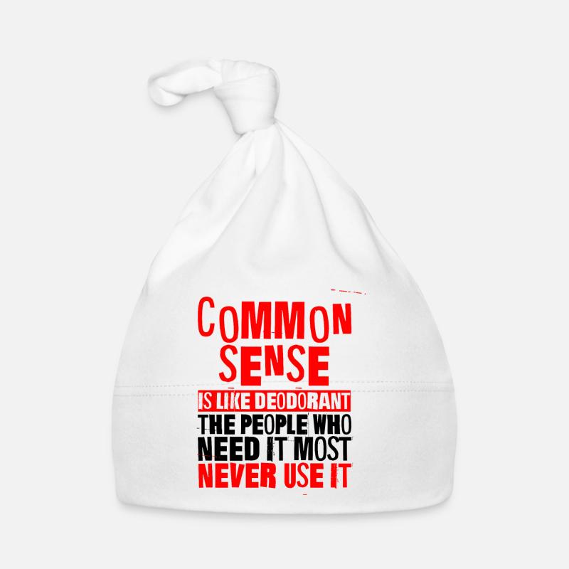 Common Sense Is Like Deodorant 3 Baby Bio-Mütze