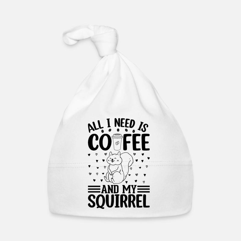 All I Need Is Coffee And My Squirrel Cute Squirrel Baby Bio-Mütze