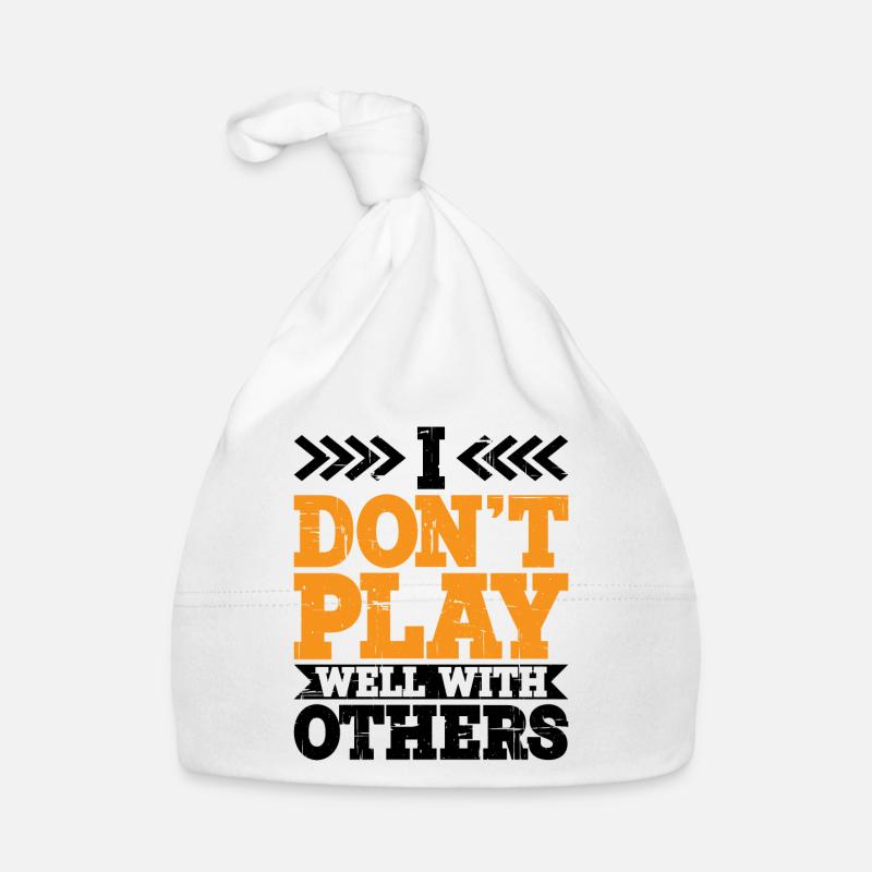 I Don't Play Well With Others 12 Baby Bio-Mütze