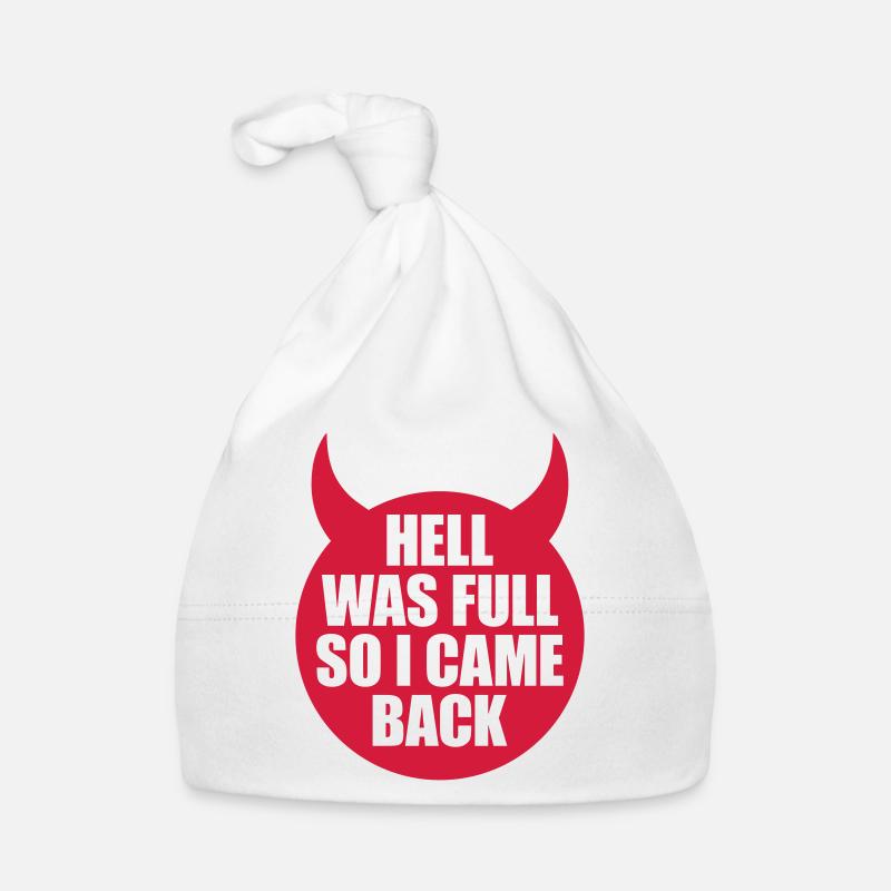 hell was full Quote Organic Baby Cap
