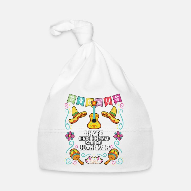 I Hate Cinco De Mayo Said No Juan Ever Mexican Baby Bio-Mütze