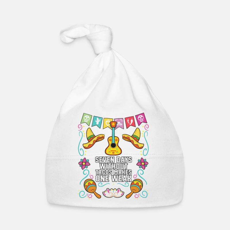 Seven Days Without Tacos Makes One Weak Mexican Baby Bio-Mütze