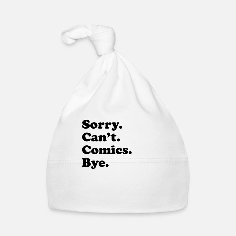 Sorry Can't Bye - Comics Organic Baby Cap
