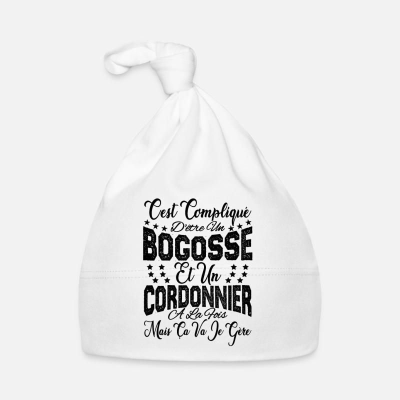 c'est compliqué d'être un Bogosse et un Cordonnier Bonnet bio Bébé