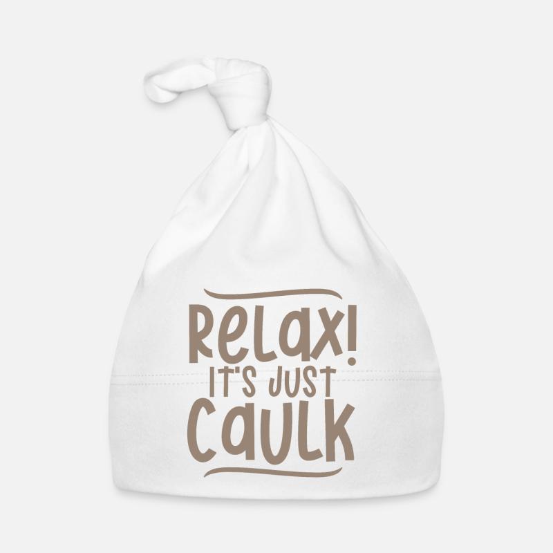 Relax It's Just Caulk 4 Baby Bio-Mütze