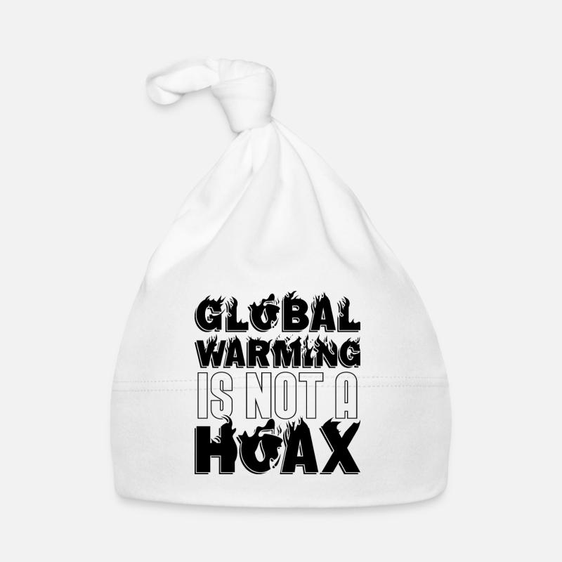 Global Warming Is Not A Hoax Warming Awareness Organic Baby Cap