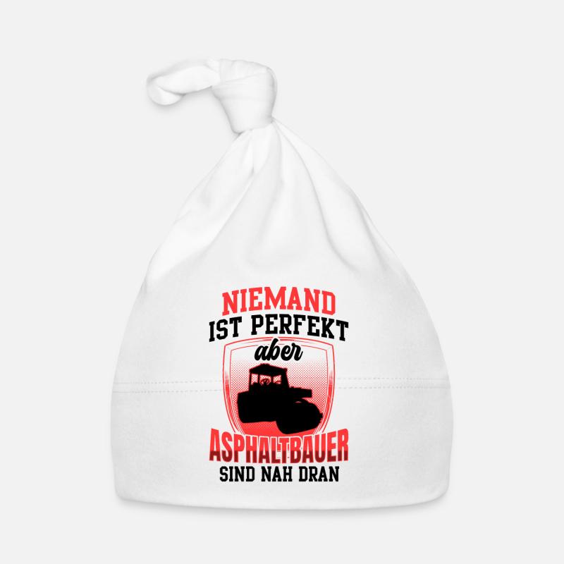 Asphaltbauer sind perfekt Asphaltierer Baby Bio-Mütze