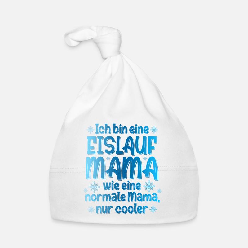 Ich Bin Eine Eislauf Mama Wie Eine Normale Mama Ei Baby Bio-Mütze