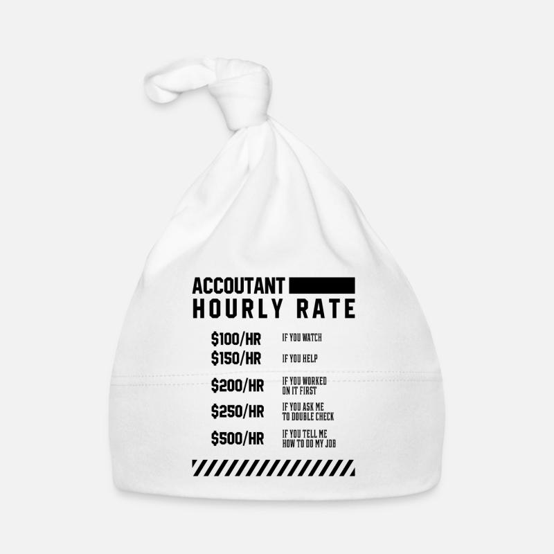 Accountant Hourly Rate - Accountant Funny Gift Organic Baby Cap