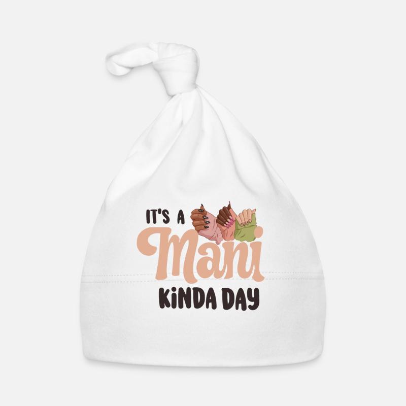 It is a ManiKinda Day nail technician Organic Baby Cap