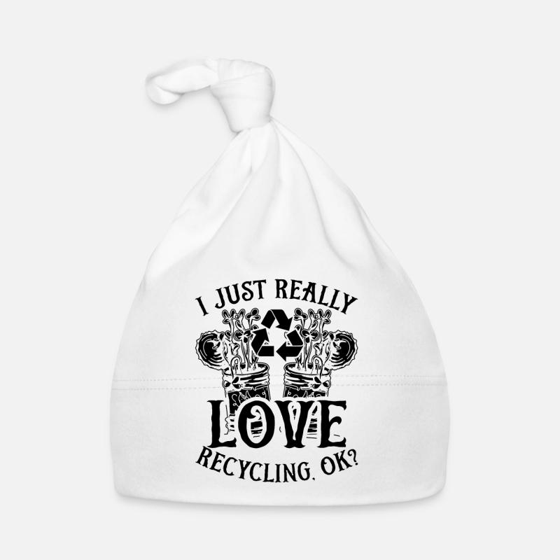 I Just Really Love Recycling Eco Friendly Recycler Organic Baby Cap