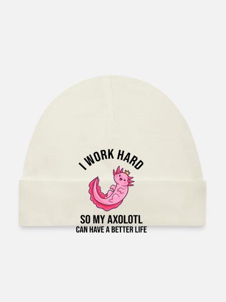 I Work Hard So My Axolotl Can Have - Baby Bio-Mütze - Weiß - Vorne