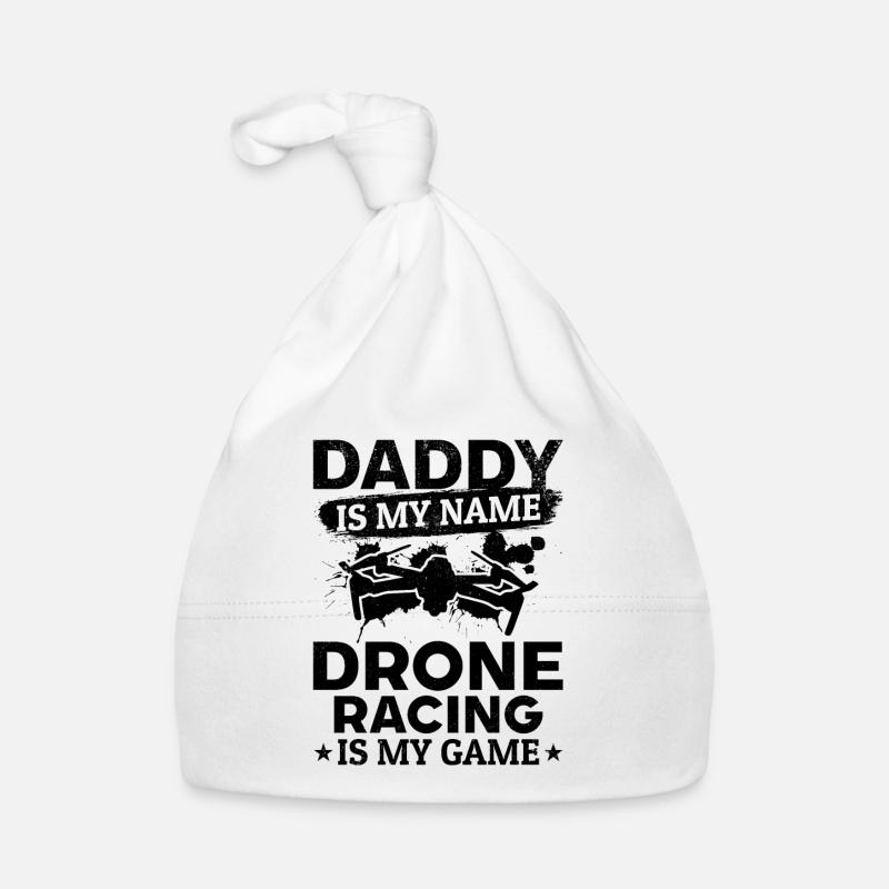 Papa est mon nom La course de drones est mon jeu - Drone P Bonnet bio Bébé
