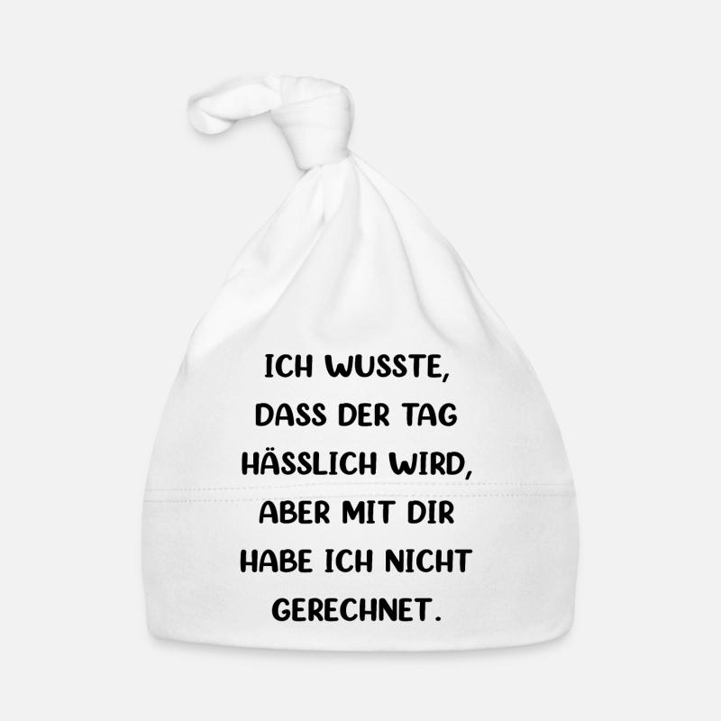 Ich Wusste Dass Der Tag Hässlich Wird Baby Bio-Mütze