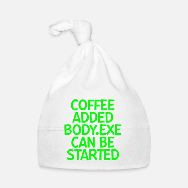 Coffee Added Body.exe Can Be Started 4 Baby Bio-Mütze