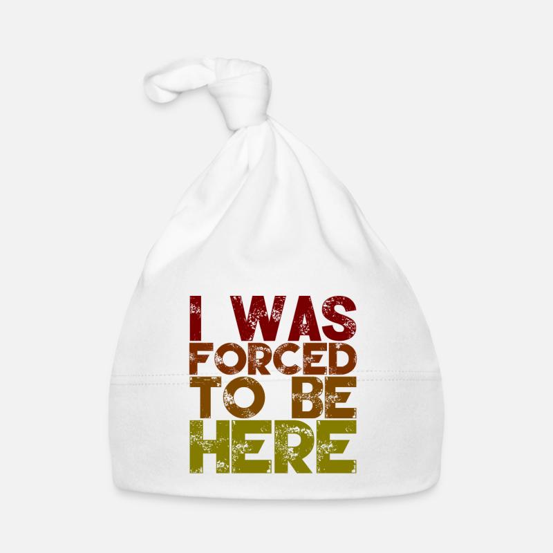 I Was Forced To Be Here 2 Baby Bio-Mütze