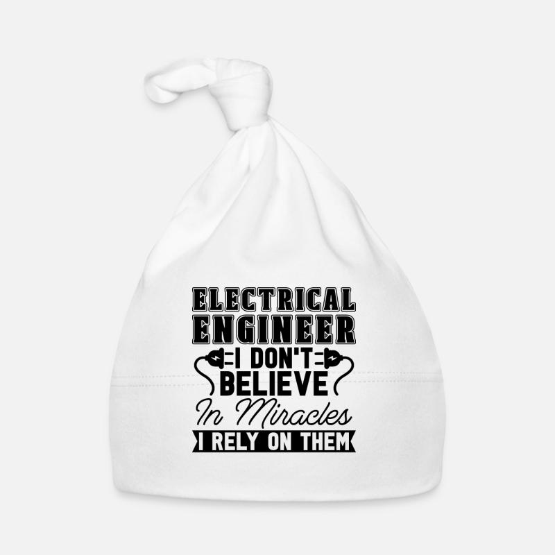 Electrical Engineer I Don't Believe In Electronics - Baby Bio-Mütze - Weiß
