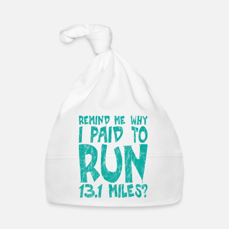 Remind Me Why I Paid To Run 13.1 Miles 3 Baby Bio-Mütze
