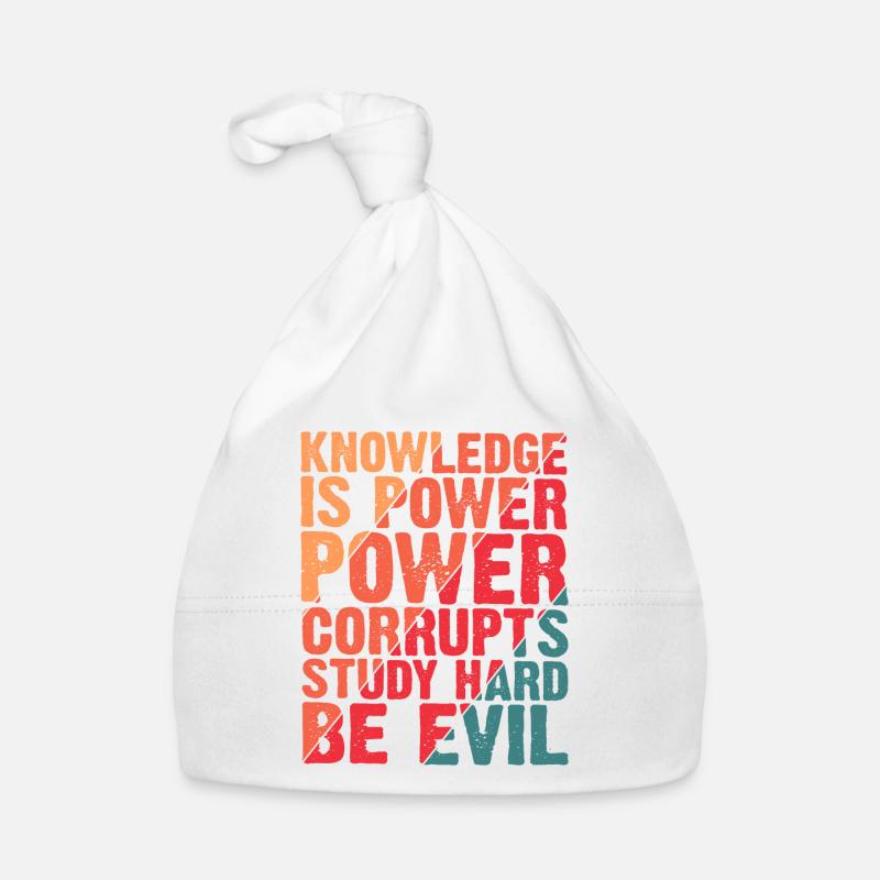 Knowledge Is Power Corrupt Study Hard Be Evil 4 Organic Baby Cap