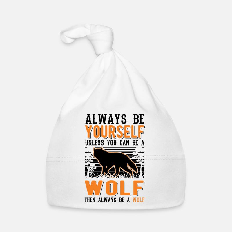 Always be yourself Wolf Geschenk Wolfsrudel Baby Bio-Mütze