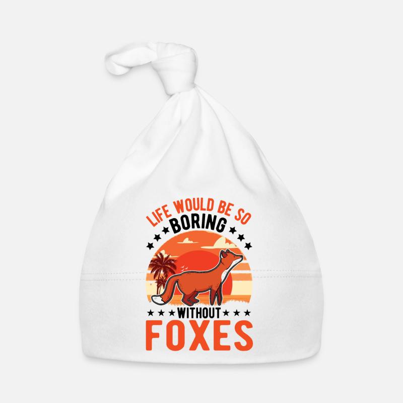Life would be so boring without Foxes Fuchs Organic Baby Cap