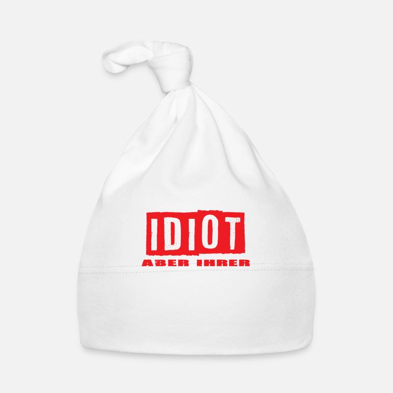 Idiot aber Ihrer Baby Bio-Mütze