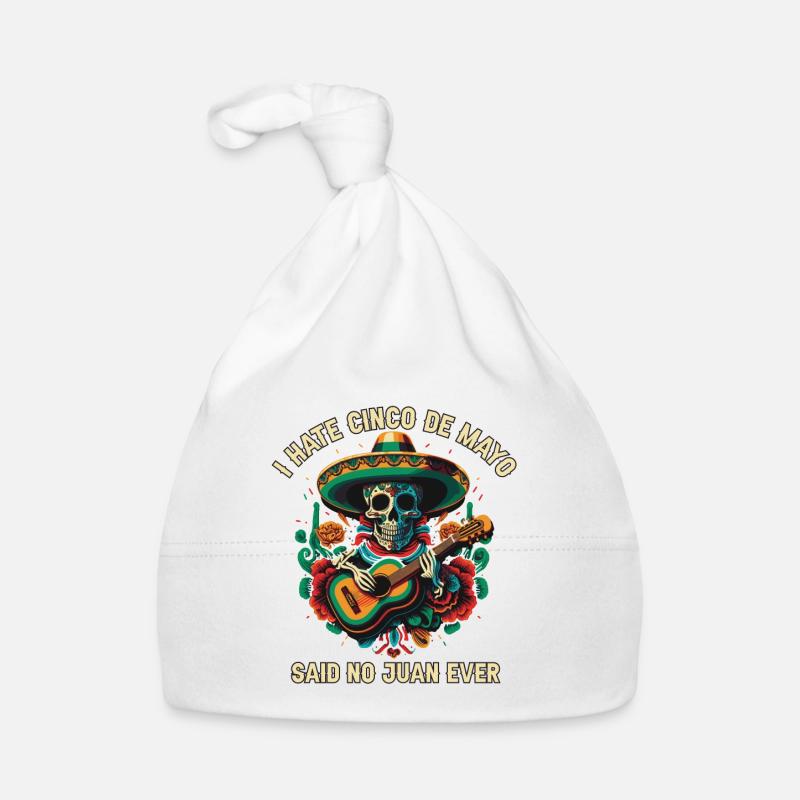 I Hate Cinco De Mayo Said No Juan Ever Mexican Pri Baby Bio-Mütze