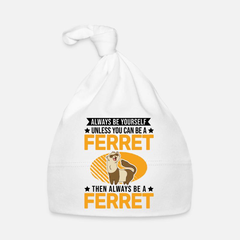Always be yourself Ferret Frettchen Baby Bio-Mütze