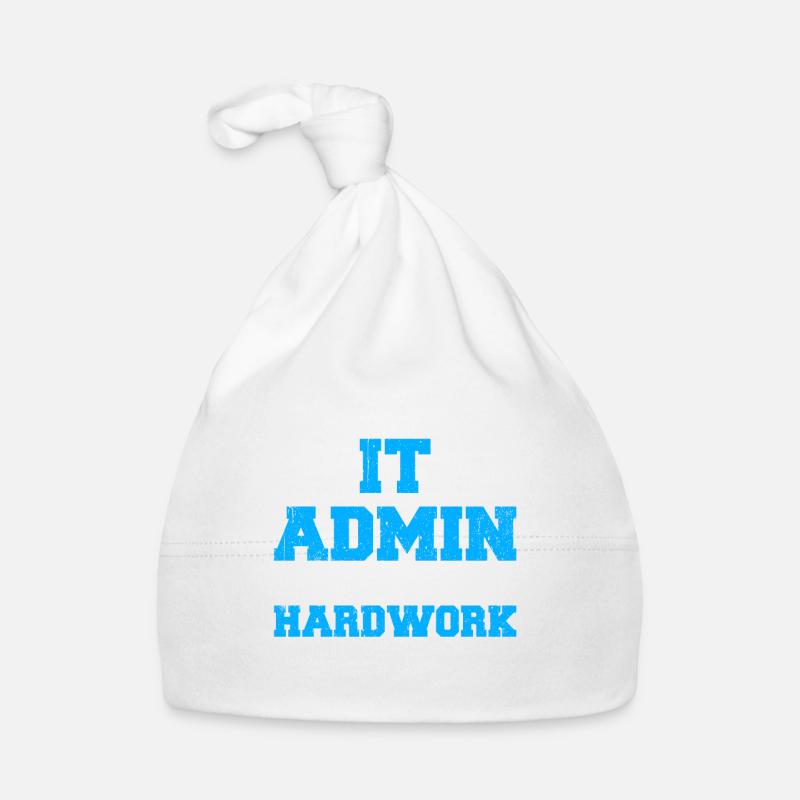 I'm An IT Admin Because I Don't Mind Hardwork Organic Baby Cap