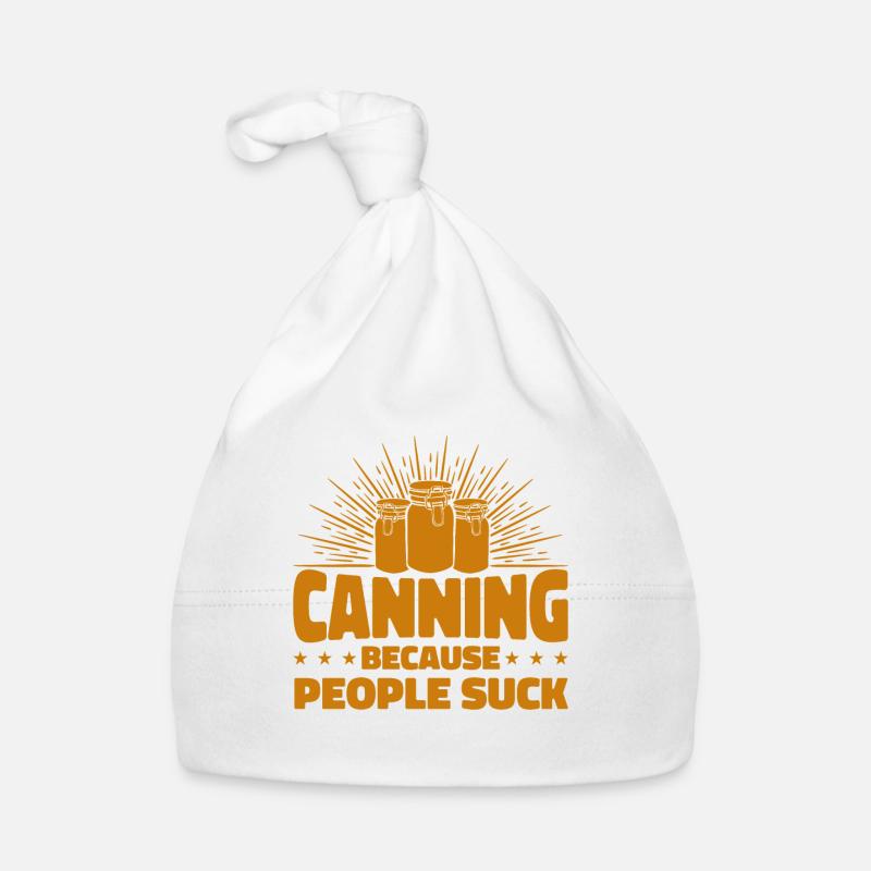 Einmachen, weil Menschen scheiße sind Einmachen Ge Baby Bio-Mütze