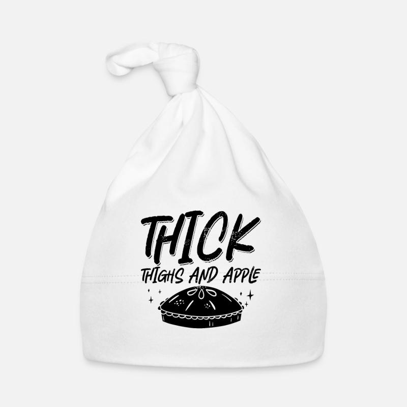 Thick Thighs And Apple Pastries Apple Pie Lover Organic Baby Cap