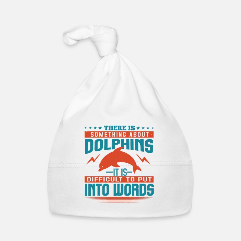 THERE IS SOMTHING ABOUT DOLPHINS IT's DIFFICULT TO Organic Baby Cap