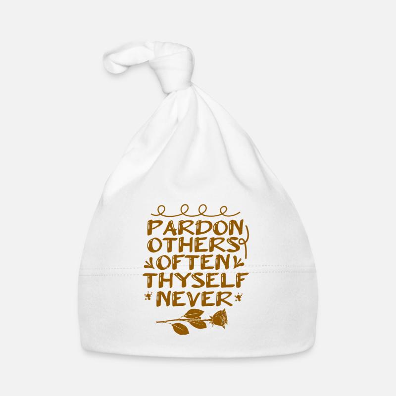 PARDON OTHERS OFTEN THYSELF NEVER Organic Baby Cap