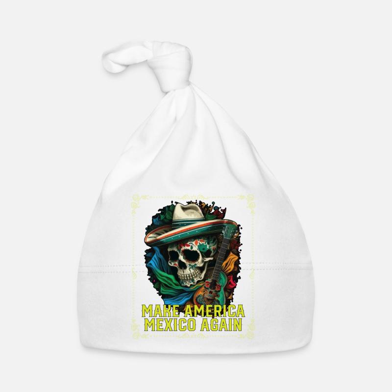 Make America Mexico Again America Mexico American Organic Baby Cap